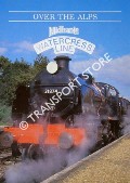Over the Alps - Midhants Watercress Line by Mid Hants Railway Preservation Society
